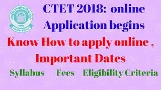 CBSE CTET 2018 Online Registration | official notification | Syllabus | Eligibility | Fees
