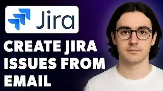 How To Create Jira Issues From Email [2025 Guide]