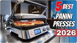🥪🔥 Top 5 Best Panini Presses (2026) &ndash; Crispy Grills, Fast Heating & Easy Cleanup at Home!