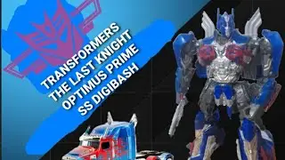 Transformers The Last Knight Optimus Prime SS 155 Digibash (Fan-Made)