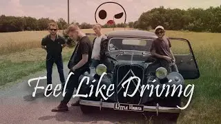 LITTLE HAVANA - Feel Like Driving (CLIP OFFICIEL)