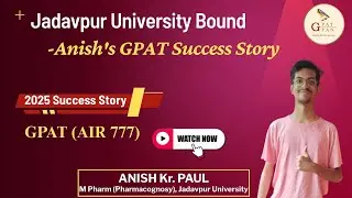 GPAT GYAN SUCCESS STORY 05 | Anish Kr Paul&rsquo;s Inspiring Journey | GPAT 2025 Motivation | #gpat2025