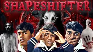 SHAPESHIFTER -HORROR STORY BY ROXSHU🤨🤯