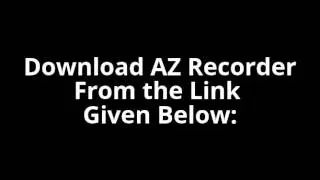 Download Latest AZ Screen Recorder APK for Android