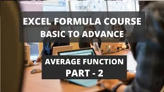 Part 2: Excel formulas full course - How to use Average Function in excel