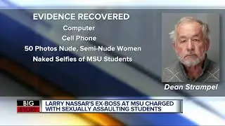 William Strampel, Nassar's former boss at MSU, charged with criminal sexual conduct