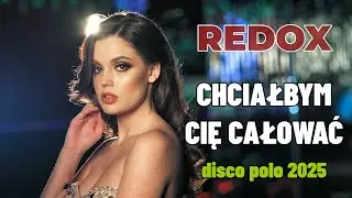 REDOX  - Chciałbym Cię całować (Official Video 2025) Nowość Disco Polo 2025