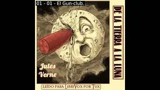 De la tierra a la luna by Jules Verne read by Tux | Full Audio Book