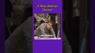 It Was Always Damon| The Vampire Diaries| The Originals| Legacies