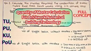 Quantity Of Mortar Calculation For Brickwork | Building Technology | IOE|TU|PU|PoU|KU|Easy Way