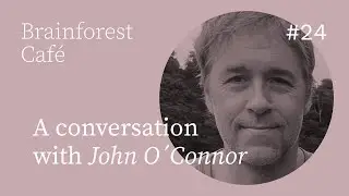 John O´Connor: From True Hallucinations to Modern Reality.