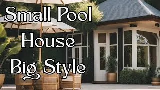 9 Small Pool House Ideas That Make The Most Of Any Backyard