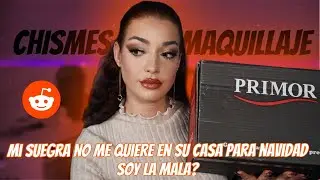 Reaccionando a CHISMES De REDDIT y Maquillaje De PRIMOR || Maquillaje y Chismes #4