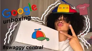 GOOGLE INTERN SWAG UNBOXING