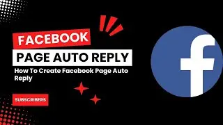 How To Create Facebook Page Auto Replies? [in 2024] (Facebook Messenger Instant Reply)