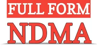FULL FORM OF NDMA || WHAT IS THE FULL FORM OF N.D.M.A.