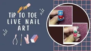 Tip to toe Live Stream | Perfect Nails For BT21 Lovers & Refreshing Nail Art of Strawberry in Summer