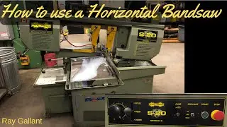 How to use a horizontal band saw