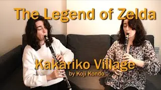 Kakariko Village - The Legend of Zelda, Ocarina of Time​ || Clarinet​ Cover​ || Composer: Koji Kondo