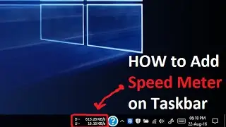 How to Add Speed Meter in Desktop Taskbar (Windows 10 | 8.1 | 8 | 7 | XP)