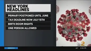 Coronavirus Update: Gov. Cuomo Announces Election, Tax Filing Changes