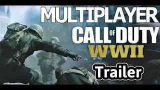 Call of Duty: WWII | Multiplayer Reveal Trailer [COD 2017]