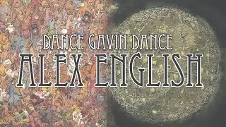 Dance Gavin Dance - Alex English (Tree City Sessions & DGD) Mashup