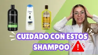 CUIDADO CON ESTOS SHAMPOO!