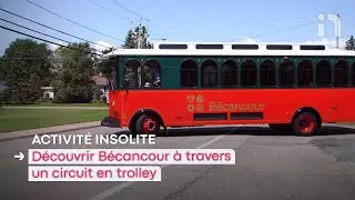 D&eacute;couvrir B&eacute;cancour &agrave; travers un circuit en trolley