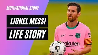 Motivational Success Story Of Lionel Messi - How The Boy Rejected By Football Clubs Became a Legend