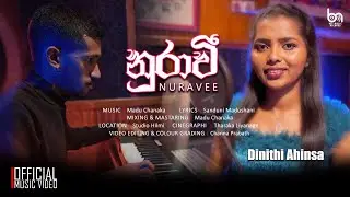 Dinithi Ahinsa - Nuravee (නුරාවී) - Official Music Video