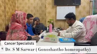 Cancer Specialists- Dr. S M Sarwar ( Gonoshastho Homeo )