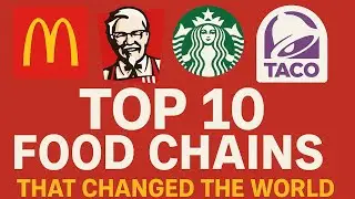 Top 10 Food Chains That Changed the World | Fast Food History #facts #trending