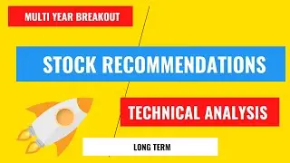 Multi year breakout- Long term - Stock Recommendation