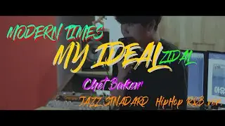 Chet Baker - My Ideal (R&B ver.) | Modern Times & ZIDAL COVER