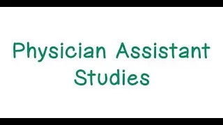 Physician Assistant Studies