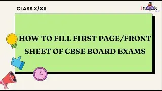 How to Fill First Sheet/Front Page of CBSE Board Exams