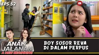 BIKIN TEGANG ! BOY SOSOR REVA DI DALAM PERPUS | ANAK JALANAN A NEW BEGINNING | EPS 52 (5/5)