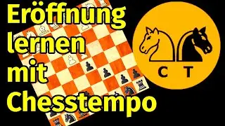 Er&ouml;ffnungen lernen mit dem ChessTempo Opening Trainer || Schach Er&ouml;ffnungen lernen