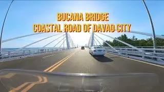 Davao City Coastal Road | Bucana Bridge | Uncut Video 