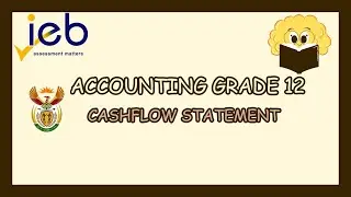 Cash flow statement Grade 12 : Cash generated from Operations COMPLETE NOTE | IEB and DBE