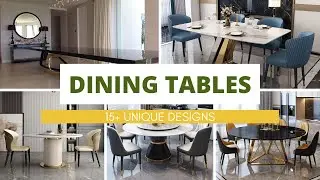 15+ Unique Dining Table Design | Modern Dining Table Set | Dining Room Trends | Dining Table Folding