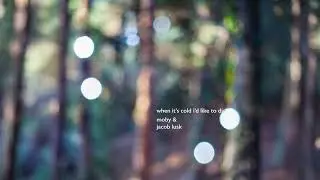 Moby - 'When It's Cold I'd Like To Die' ft. Jacob Lusk (Official Audio)