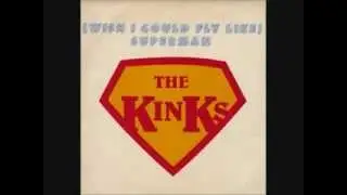 The Kinks - Superman