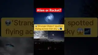 Strange Light Captured in Ireland!👽 #uk #aviation #news #fypシ #shorts #ireland #ufoキャッチャー