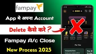 Fampay account delete kaise kare | how to delete fampay account permanently 2025 | delete fampay