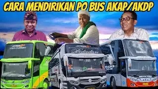 Cara Mendirikan PO BUS AKAP/AKDP Sampai Beroperasi di Indonesia