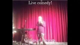 Game of thrones comedy skit. From London Comedy Welsh gig.