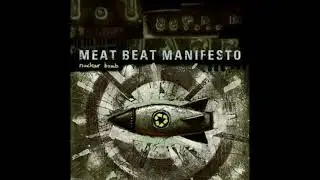 MEAT BEAT MANIFESTO &ndash; SUBLIMINAL SANDWICH (1996) | 2. Nuclear Bomb
