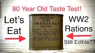 Eating 80 year old food Rations! sealed since WW2! What's inside?